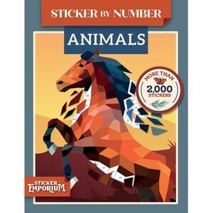 Sticker by Number Animals: Sticker Emporium -- Parragon Books